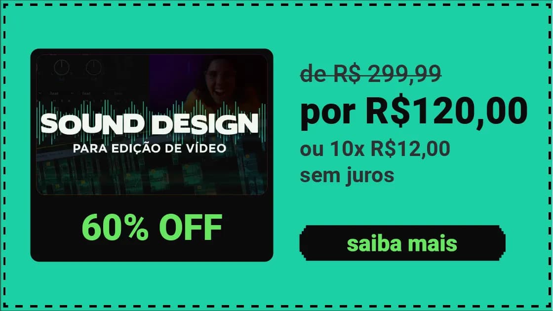 Sound Design para Edição de Vídeo com desconto