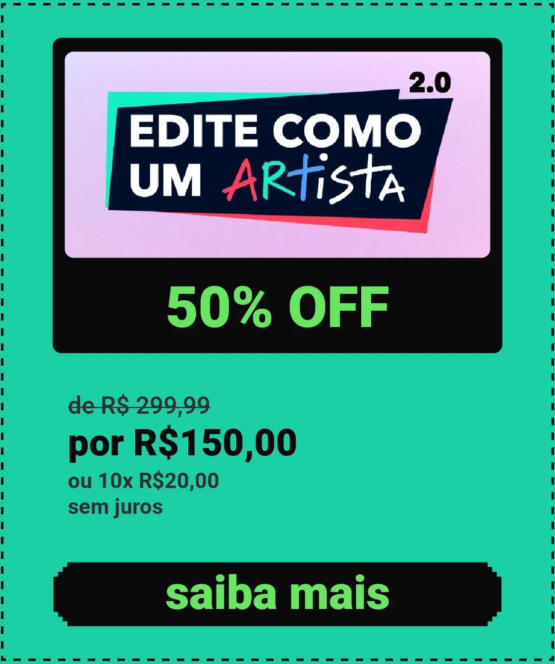 Edite como um Artista 2.0 com desconto