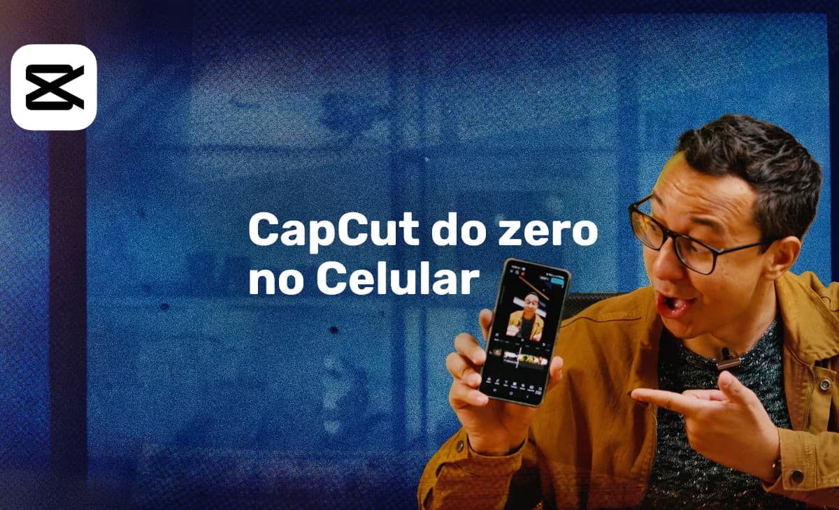 CapCut do Zero no Celular