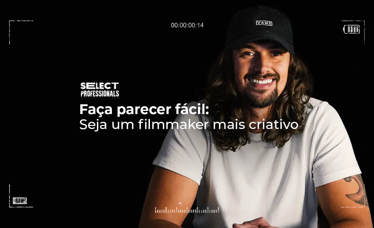 Faça Parecer Fácil: Seja um Filmmaker mais Criativo