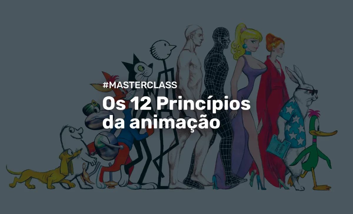 Os 12 Princípios da Animação